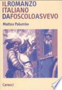 Il romanzo italiano da Foscolo a Svevo