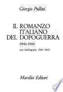 Il romanzo italiano del dopoguerra (1940-1960) con bibliografia 1940-1965