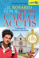 Il rosario con il beato Carlo Acutis