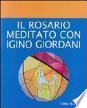 Il rosario meditato con Igino Giordani