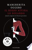 Il rosso attira lo sguardo