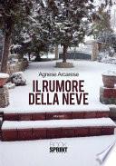 Il rumore della neve