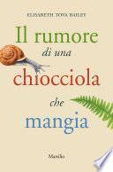 Il rumore di una chiocciola che mangia