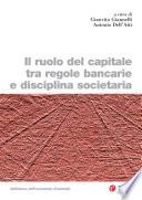 Il ruolo del capitale tra regole bancarie e disciplina societaria
