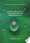 Il ruolo dell'etica nelle dinamiche professionali