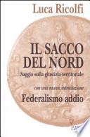 Il sacco del Nord. Saggio sulla giustizia territoriale