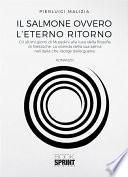 Il salmone ovvero l’eterno ritorno