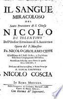 Il Sangue miracoloso del Santo ... Nicolo di Tolentino