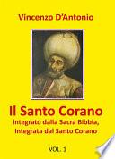 Il Santo Corano integrato dalla Sacra Bibbia, integrata dal Santo Corano