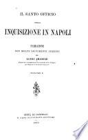 Il Santo Officio della inquisizione in Napoli