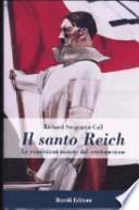 Il santo Reich. Le concezioni naziste del cristianesimo