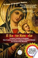 Il Santo Rosario La storia, la recita, la devozione