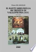 Il Santuario della SS Trinità in Vallepietra (RM)