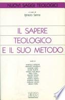 Il sapere teologico e il suo metodo