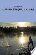 Il sasso, l’acqua, il cuore