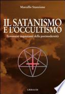 Il satanismo e l'occultismo