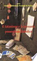 Il Satanismo e la presunta possessione diabolica