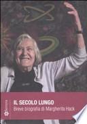 Il secolo lungo. Breve biografia di Margherita Hack. DVD. Con libro