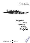 Il secolo sconosciuto