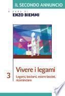 Il Secondo annuncio 3. Vivere i legami