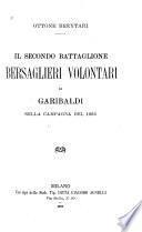 Il secondo battaglione bersaglierei volontari di Garibaldi nella campagna del 1866