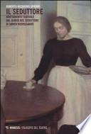 Il seduttore. Adattamento teatrale dal «Diario del seduttore» di Soren Kierkegaard