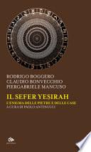 Il Sefer Yesirah. L'enigma delle pietre e delle case