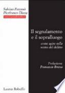 Il segnalamento e il sopralluogo. Come agire sulla scena del delitto