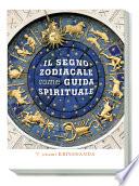Il segno zodiacale come guida spirituale