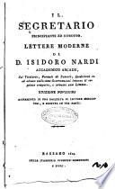 Il segretario principiante ed istrutto. Lettere moderne di d. Isidoro Nardi, accademico arcade, ..