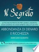 Il Segreto. Abbondanza di denaro e ricchezza