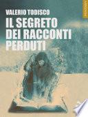 Il segreto dei racconti perduti