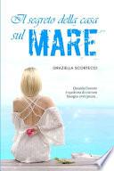 Il Segreto Della Casa Sul Mare