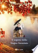 Il segreto dello Stagno Incantato