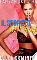 Il segreto di Cheri - Fantastic Futas