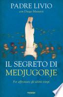 Il segreto di Medjugorje
