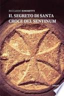 Il segreto di Santa Croce del Sentinum