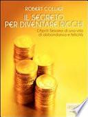 Il segreto per diventare ricchi
