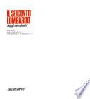 Il Seicento lombardo ...: Saggi introduttivi. Milano, Palazzo Reale, Pinacoteca ambrosiana