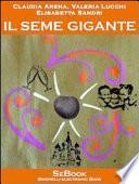 Il Seme Gigante