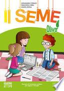 Il seme. Itinerario di iniziazione cristiana per bambini e famiglie. Ediz. a colori