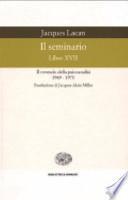 Il seminario. Libro XVII. Il rovescio della psicoanalisi (1969-1970)