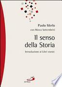 Il senso della storia. Introduzione ai libri storici