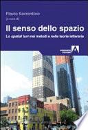 Il senso dello spazio. Lo spatial turn nei metodi e nelle teorie letterarie