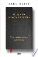 Il senso di non credere