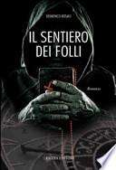 Il sentiero dei folli