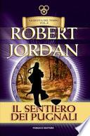 Il sentiero dei pugnali. La ruota del tempo