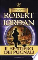 Il sentiero dei pugnali. La ruota del tempo
