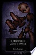 Il sentiero di legno e sangue