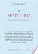 Il sentiero. Discorsi di un ritiro di meditazione